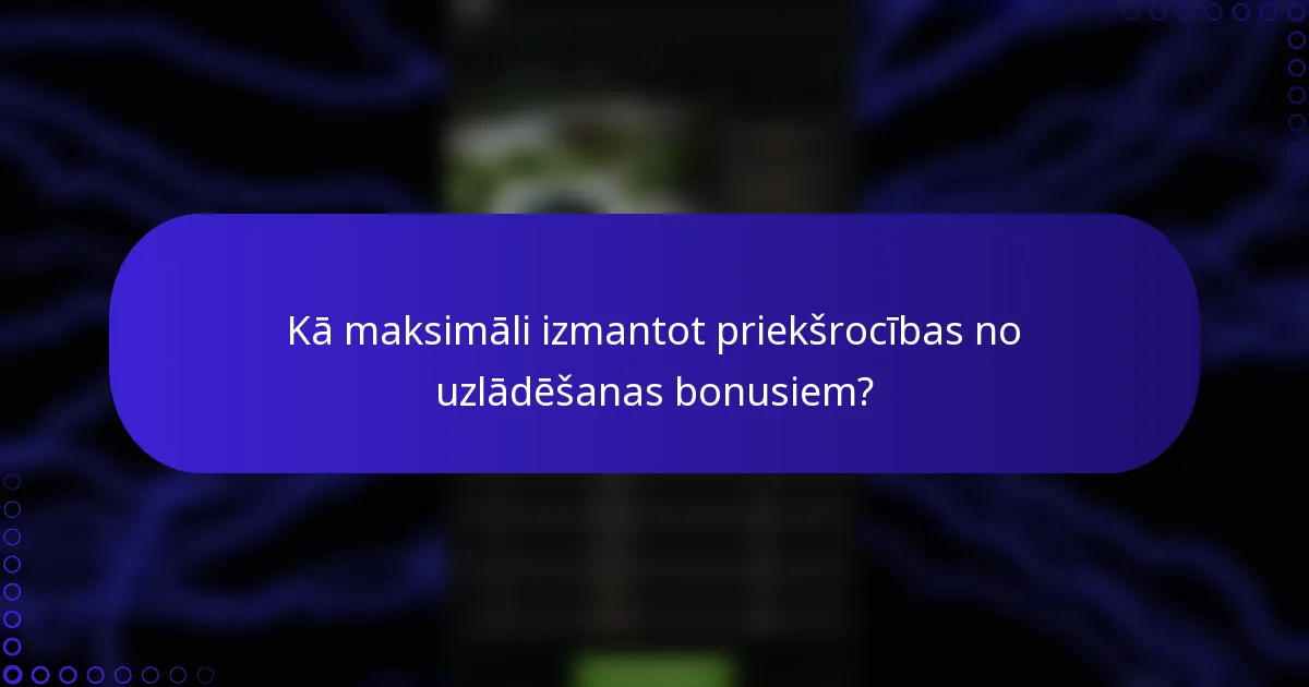 Kā maksimāli izmantot priekšrocības no uzlādēšanas bonusiem?